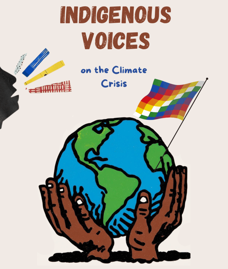 🌐 Indigenous Voices – on the Climate Crisis